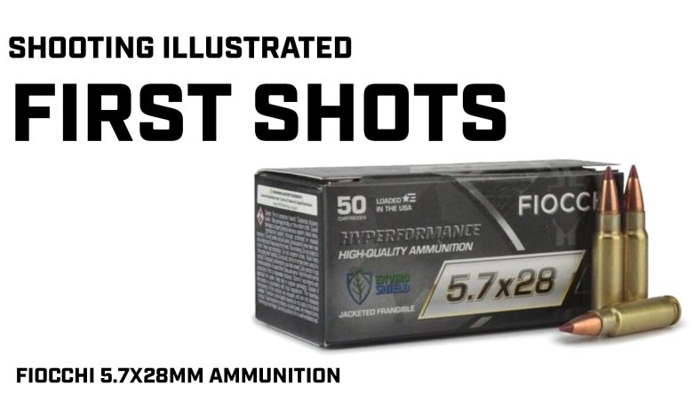 First Shots: Fiocchi Ammunition 5.7x28mm Ammunition