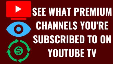 How to See What Premium Channels You’re Subscribed to On YouTube TV