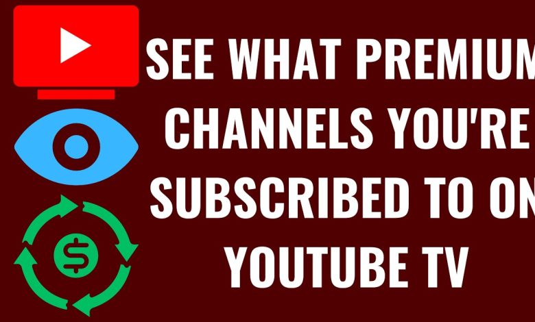 How to See What Premium Channels You’re Subscribed to On YouTube TV