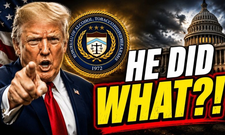 Trump Ordered the ATF to Do WHAT???