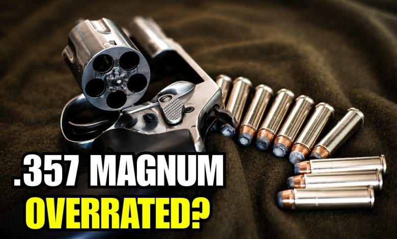 5 Facts About The 357 Magnum – Is This An Overrated Cartridge?